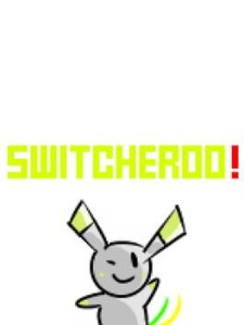 switcheroo