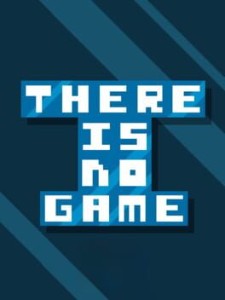 there is no game