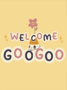 welcome googoo