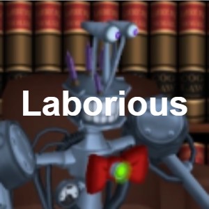 Laborious