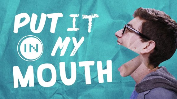 Put it In My Mouth