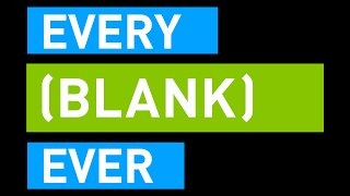 EveryBlankEver