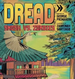 Dread: Smosh Vs. Zombies