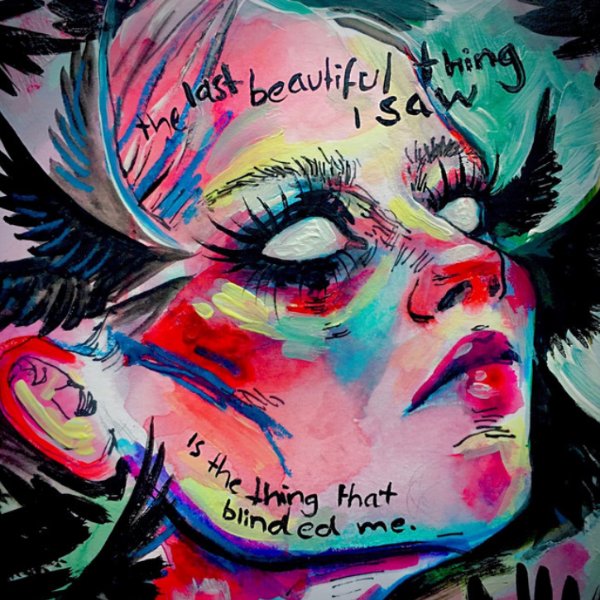 the last beautiful thing I saw is the thing that blinded me