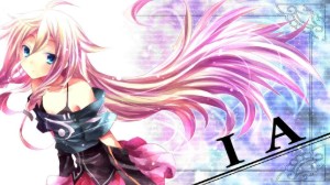 IA - Vocaloid (January 27th)