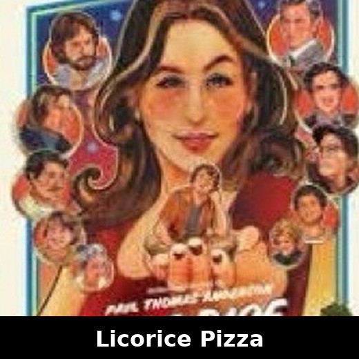 Licorice Pizza