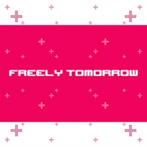 FREELY TOMORROW