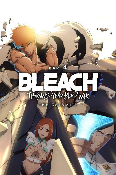 Bleach: Thousand-Year Blood War - The Calamity