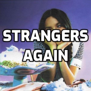 Strangers again