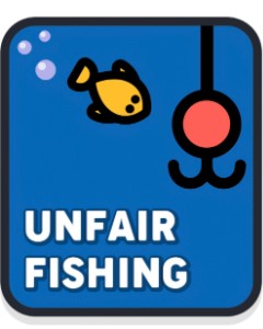 Unfair Fishing