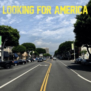 looking for america