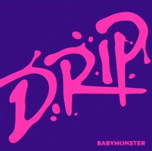 Drip - Babymonster