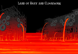 Land of Heat and Clockwork