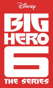 Big Hero 6 The Series