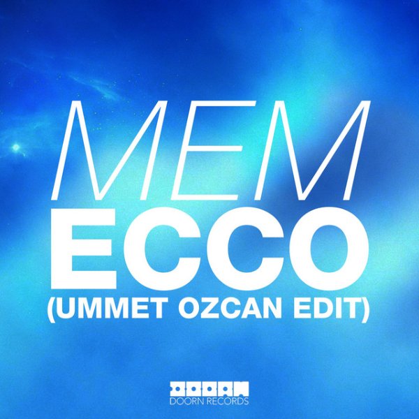 Ecco (Ummet Ozcan Edit)