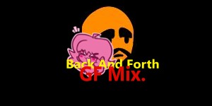 Back And Forth (GF Mix.)