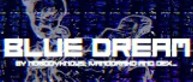 Blue Dream [ Unknown Sides ]
