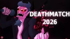 Deathmatch [ 2026 ]