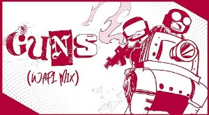 GUNS [ WAFL Remix ]