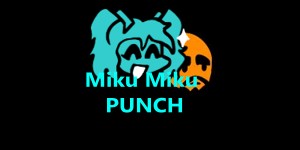 Miku Miku PUNCH