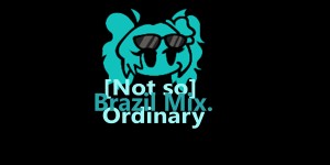 [Not so] Ordinary (Brazil Mix.)