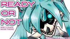 READY OR NOT (MikuX Cover)
