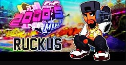 Ruckus (2000s Mix.)
