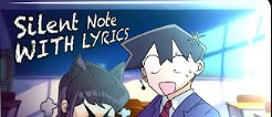 Silent Note With Lyrics