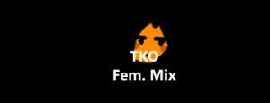 TKO (Fem Mix.)