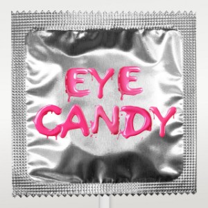 Eye Candy