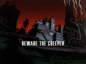 Beware the Creeper
