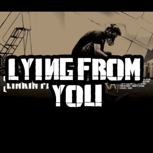 Lying From You