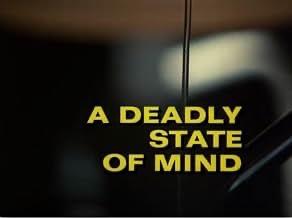 A Deadly State of Mind
