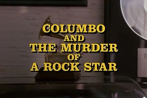 Columbo and the Murder of a Rock Star