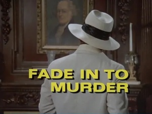 Fade In to Murder