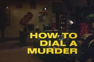 How to Dial a Murder