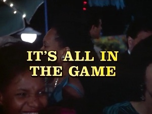 It’s All in the Game