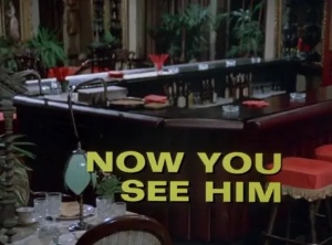 Now You See Him