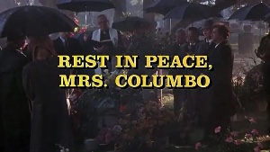 Rest in Peace, Mrs. Columbo