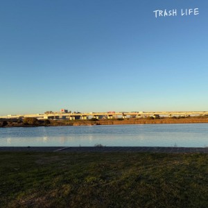 TRASH LIFE
