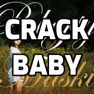 Crack Baby