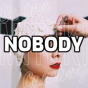 Nobody