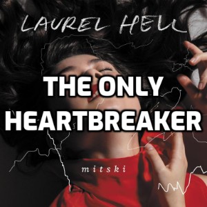 The Only Heartbreaker