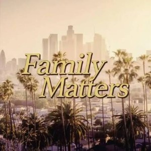 Family Matters