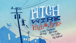 High Wire High Jinks