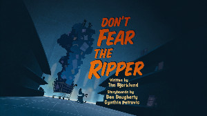 Don't Fear the Ripper