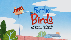 For the Birds