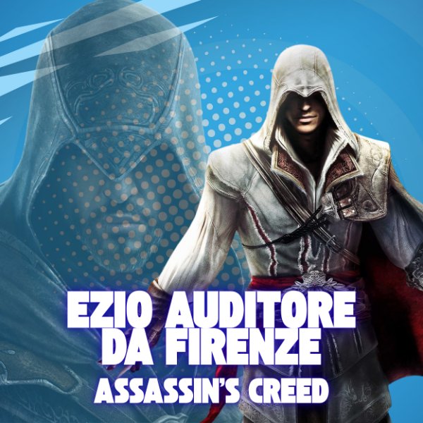 Ezio Auditore da Firenze