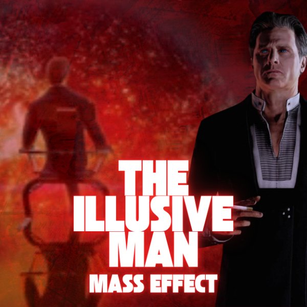 The Illusive Man