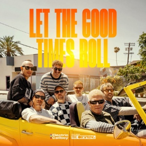 Let The Good Times Roll (feat. The Offspring)